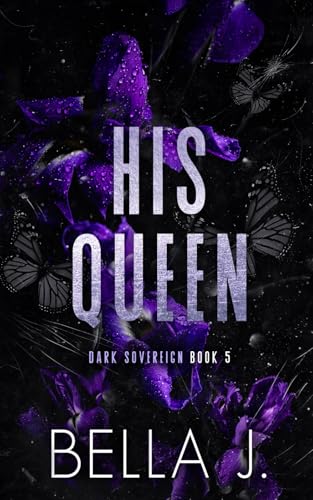His Queen: Special Cover Edition Print (Dark Sovereign Special Edition, Band 5) von Independently published