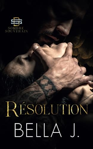 Résolution - French edition (Sombre souverain, Band 3) Résolution - French edition (Sombre souverain, Band 3)