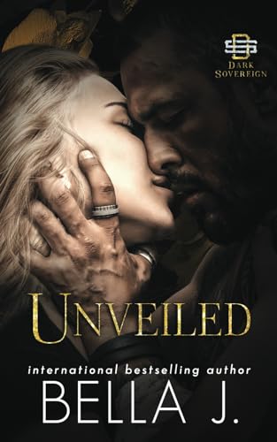 Unveiled (Dark Sovereign, Band 6) von Independently published