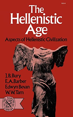 Hellenistic Age: Aspects of Hellenistic Civilization von W. W. Norton & Company