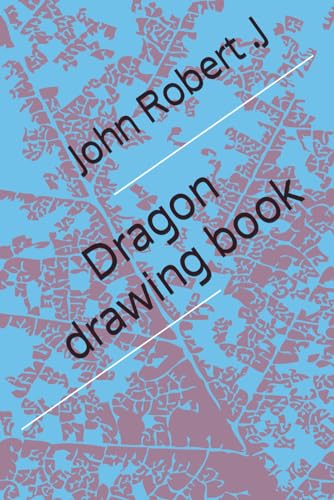 Dragon drawing book von Independently published