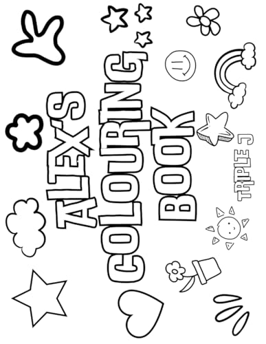 Alex's Colouring Book: Personalised with Your Name on Every Page Alex's Colouring Book: Personalised with Your Name on Every Page von Independently published