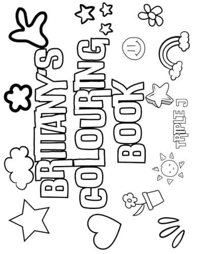 Brittany's Colouring Book: Personalised with Your Name on Every Page Brittany's Colouring Book: Personalised with Your Name on Every Page von Independently published