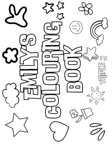 Emily's Colouring Book: Personalised with Your Name on Every Page Emily's Colouring Book: Personalised with Your Name on Every Page von Independently published