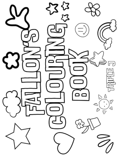 Fallon's Colouring Book: Personalised with Your Name on Every Page Fallon's Colouring Book: Personalised with Your Name on Every Page von Independently published