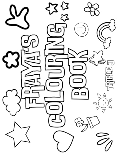Fraya's Colouring Book: Personalised with Your Name on Every Page Fraya's Colouring Book: Personalised with Your Name on Every Page von Independently published
