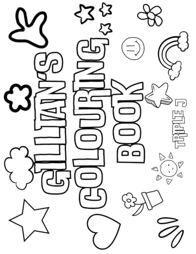 Gillian's Colouring Book: Personalised with Your Name on Every Page Gillian's Colouring Book: Personalised with Your Name on Every Page von Independently published