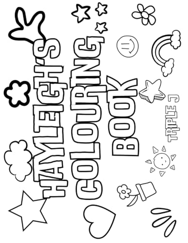 Hayleigh's Colouring Book: Personalised with Your Name on Every Page Hayleigh's Colouring Book: Personalised with Your Name on Every Page von Independently published