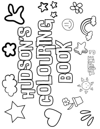 Hudson's Colouring Book: Personalised with Your Name on Every Page Hudson's Colouring Book: Personalised with Your Name on Every Page von Independently published