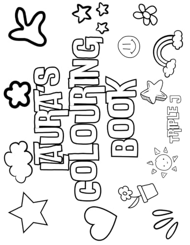 Laura's Colouring Book: Personalised with Your Name on Every Page Laura's Colouring Book: Personalised with Your Name on Every Page von Independently published