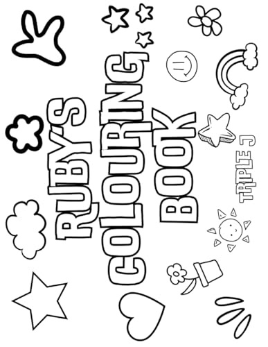 Ruby's Colouring Book: Personalised with Your Name on Every Page Ruby's Colouring Book: Personalised with Your Name on Every Page von Independently published