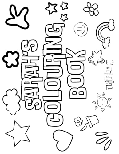 Sarah's Colouring Book: Personalised with Your Name on Every Page Sarah's Colouring Book: Personalised with Your Name on Every Page von Independently published