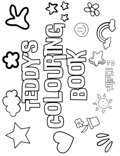 Teddy's Colouring Book: Personalised with Your Name on Every Page Teddy's Colouring Book: Personalised with Your Name on Every Page von Independently published