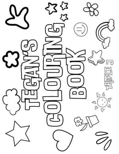 Tegan's Colouring Book: Personalised with Your Name on Every Page Tegan's Colouring Book: Personalised with Your Name on Every Page von Independently published
