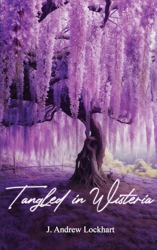 Tangled in Wisteria Tangled in Wisteria von Gotham Books