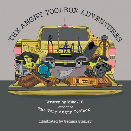 The Angry Toolbox Adventures von Grosvenor House Publishing Limited