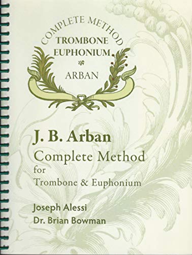 Arban Complete Method for Trombone and Euphonium von CreateSpace Independent Publishing Platform