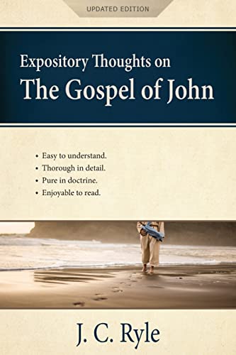 Expository Thoughts on the Gospel of John [Annotated, Updated]: A Commentary von Aneko Press