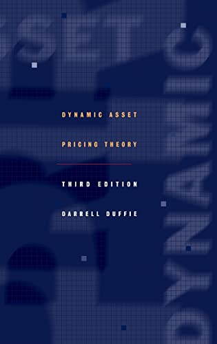 Dynamic Asset Pricing Theory: Third Edition (Princeton Series in Finance) von Princeton University Press
