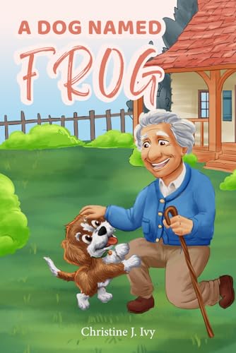 A Dog Named Frog von Author Publications