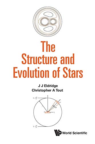 The Structure and Evolution of Stars von World Scientific Publishing Europe Ltd