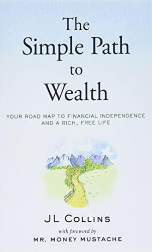 The Simple Path to Wealth: Your road map to financial independence and a rich, free life von CreateSpace Independent Publishing Platform