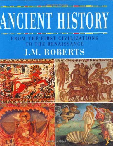Ancient History: From the First Civilizations to the Renaissance von Duncan Baird Publishers