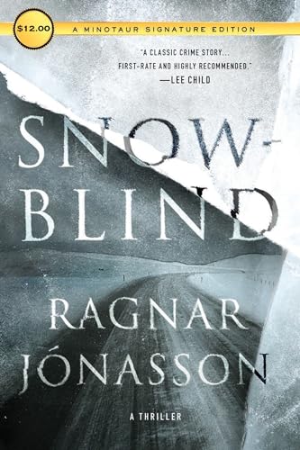 Snowblind: A Thriller (Dark Iceland) von Thomas Dunne Book for St. Martin's Griffin