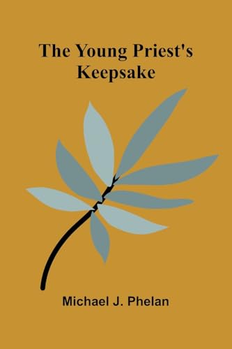 The Young Priest's Keepsake von Alpha Edition