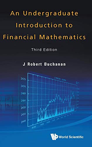 UNDERGRAD INTRO FIN MATH (3RD ED) von World Scientific Publishing Company