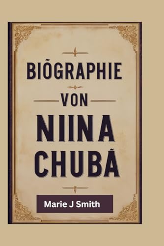 BIOGRAPHIE VON NINA CHUBA: Das Leben, die Kunst und die Wirkung einer Stimme, die widerhallt