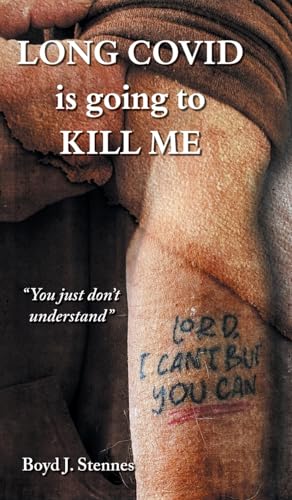 Long COVID is going to Kill Me von FriesenPress