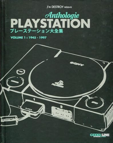 Playstation Anthologie - Volume 1: 1945 à 1997. von Electronic Arts