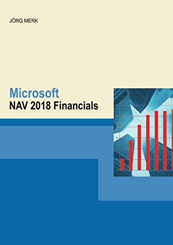 Microsoft Dynamics NAV 2018 Financials: NAV 2018 Financials