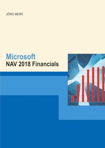 Microsoft Dynamics NAV 2018 Financials: NAV 2018 Financials