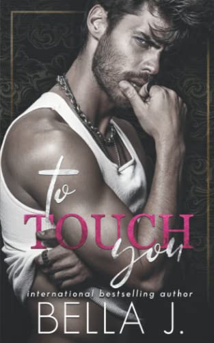 To Touch You: An Age Gap Romance (Reckless, Band 1)