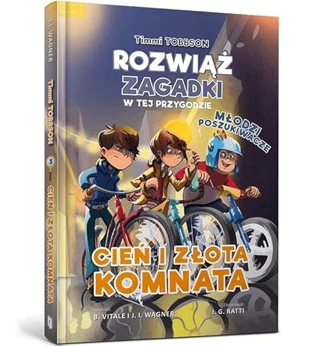 Timmi Tobbson Młodzi poszukiwacze. Cień i Złota Komnata von Art Books