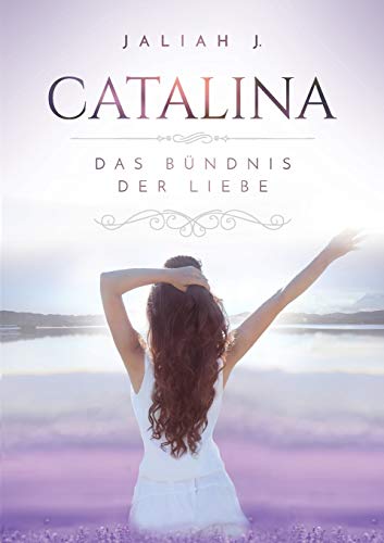 Catalina 3: Das Bündnis der Liebe Catalina 3: Das Bündnis der Liebe