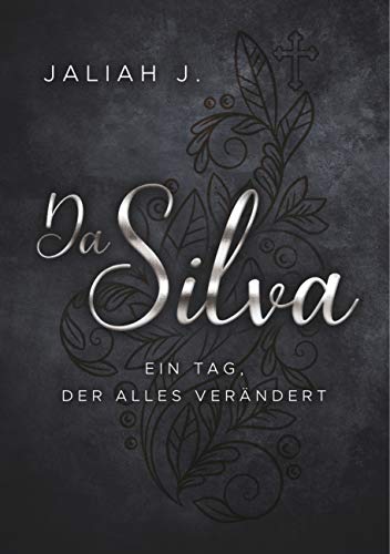 Da Silva 2: Ein Tag, der alles verändert