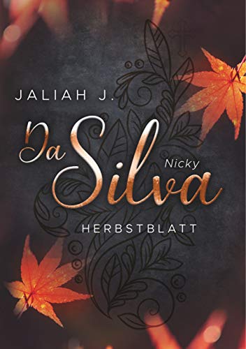 Da Silva 3: Herbstblatt (Nicky)