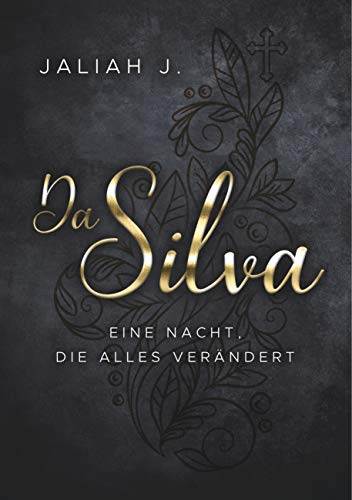 Da Silva: Eine Nacht, die alles verändert