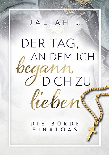 Der Tag, an dem ich begann, dich zu lieben: Die Bürde Sinaloas Der Tag, an dem ich begann, dich zu lieben: Die Bürde Sinaloas