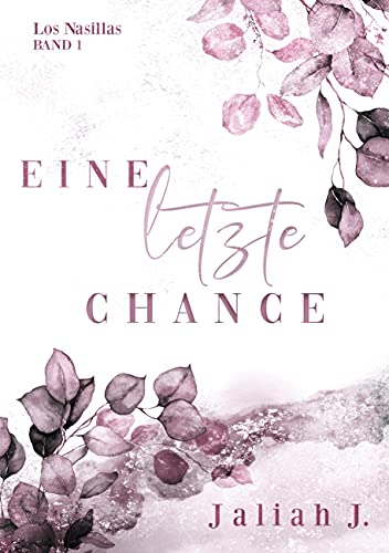 Los Nasillas 1: Eine letzte Chance Los Nasillas 1: Eine letzte Chance von Books on Demand GmbH