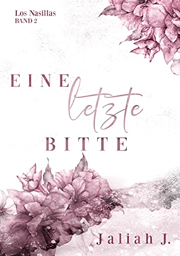 Los Nasillas 2: Eine letzte Bitte Los Nasillas 2: Eine letzte Bitte von Books on Demand