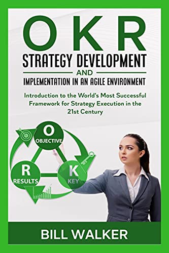 OKR - Strategy development and implementation in an agile environment