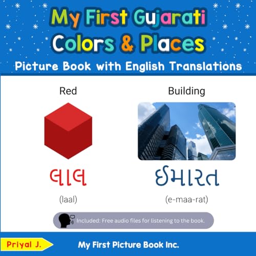 My First Gujarati Colors & Places Picture Book with English Translations (Teach & Learn Basic Gujarati words for Children, Band 6) von My First Picture Book Inc