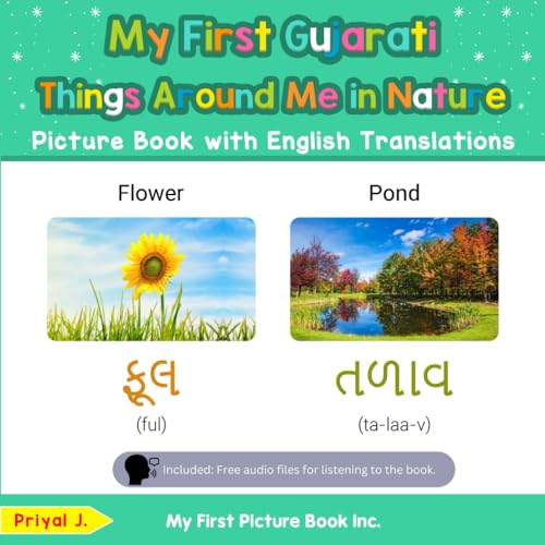 My First Gujarati Things Around Me in Nature Picture Book with English Translations (Teach & Learn Basic Gujarati words for Children, Band 15) von My First Picture Book Inc