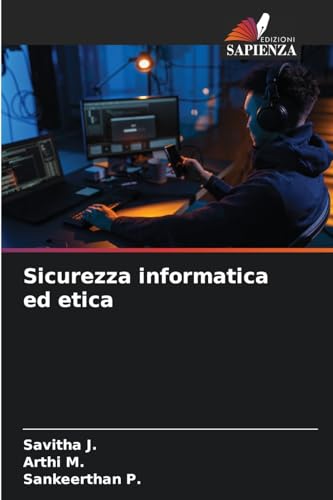 Sicurezza informatica ed etica von Edizioni Sapienza