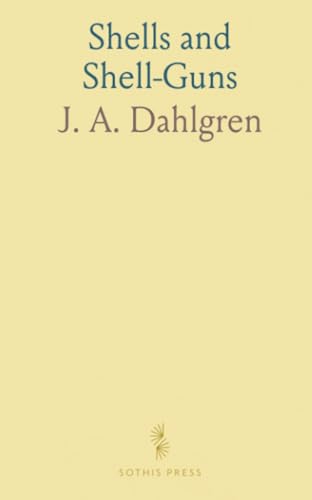 Shells and Shell-Guns von Sothis Press