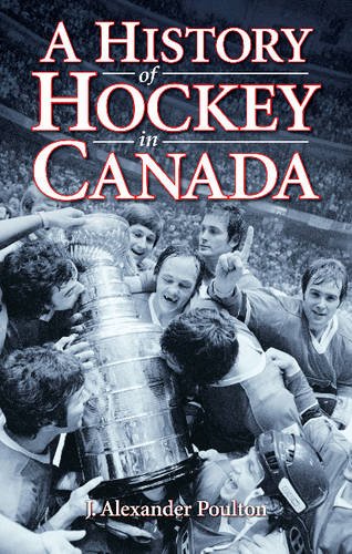 History of Hockey in Canada, A von Overtime Books